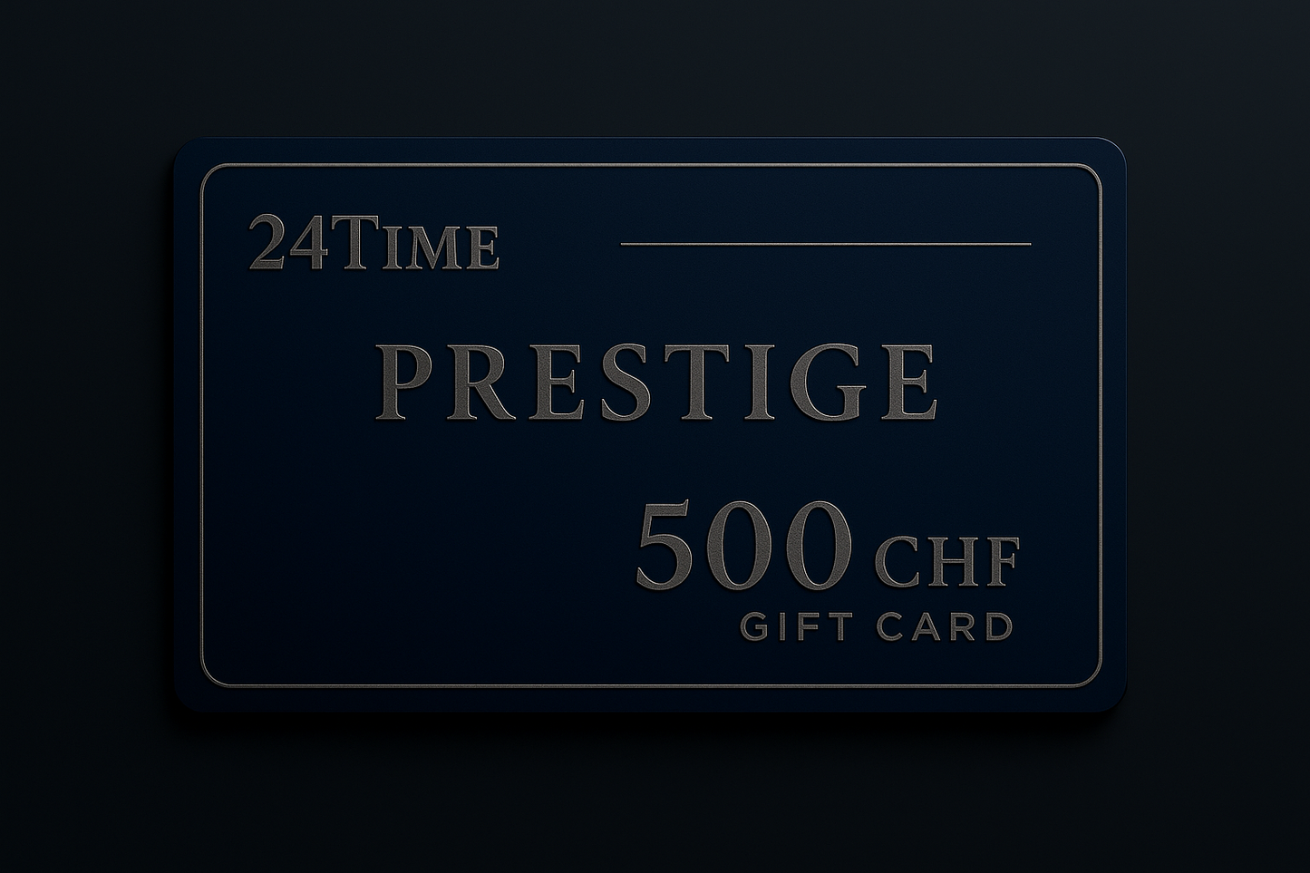 24Time Prestige gift card with the value 500 CHF on a dark background